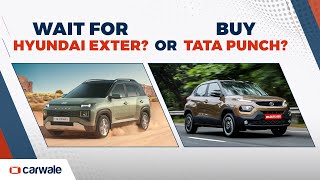 Hyundai Exter vs Tata Punch | Wait or Buy Now? | CarWale - Video